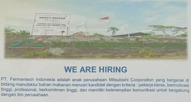 lowongan kerja pada PT. Fermentech Indonesia merupakan anak perusahaan Mitsubishi Corporation yang bergerak di bidang manufaktur bahan makanan.