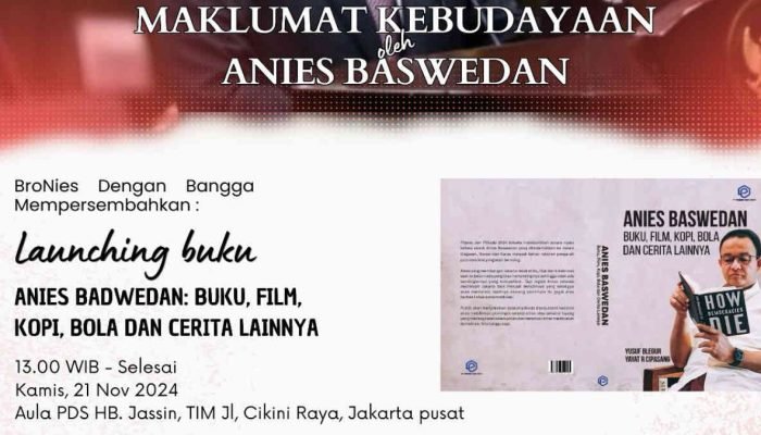 Maklumat Kebudayaan dan Peluncuran Buku Anies Baswedan