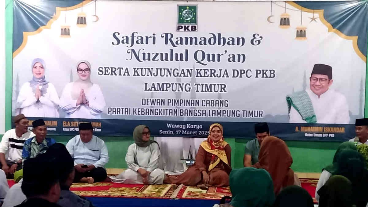 PKB Gelar Safari Ramadhan dan Nuzulul Quran di Waway Karya, Lampung Timur, dihadiri Bupati Ela dan Chusnunia Chalim anggota DPR RI, Senin 17 Maret 2025 - foto Jali