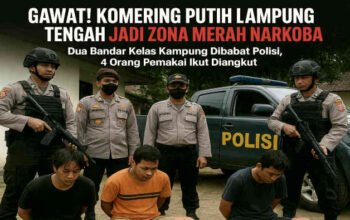 Gawat! Komering Putih Lampung Tengah Jadi Zona Merah Narkoba, Dua Bandar Kelas Kampung Dibabat Polisi