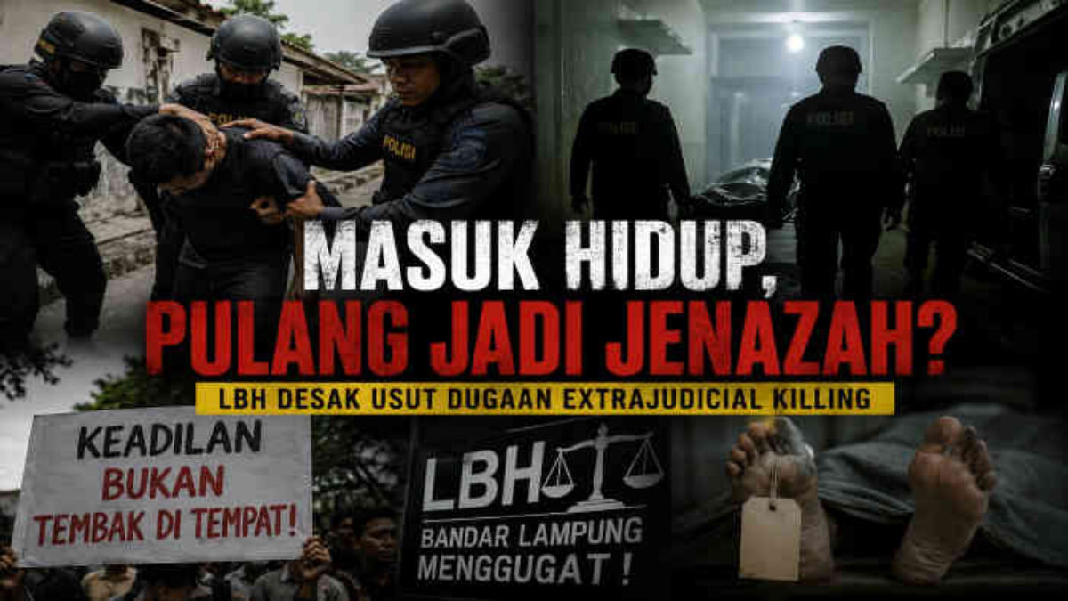 Dijemput Hidup, Pulang Jadi Jenazah: LBH Bandar Lampung Soroti Dugaan Extrajudicial Killing DPO Curanmor