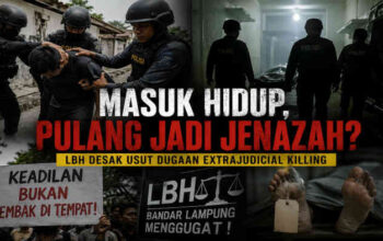 Dijemput Hidup, Pulang Jadi Jenazah: LBH Bandar Lampung Soroti Dugaan Extrajudicial Killing DPO Curanmor